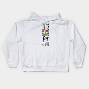 Its the most wonderful time for a beer Kids Hoodie